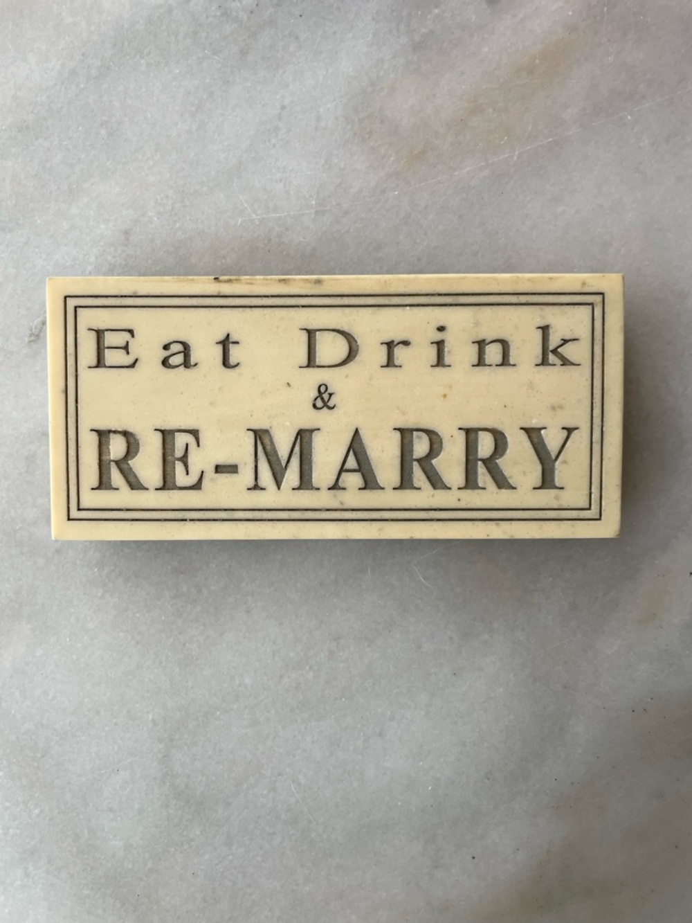 Eat Drink & RE-MARRY Decorative Sign - Cream and Black
